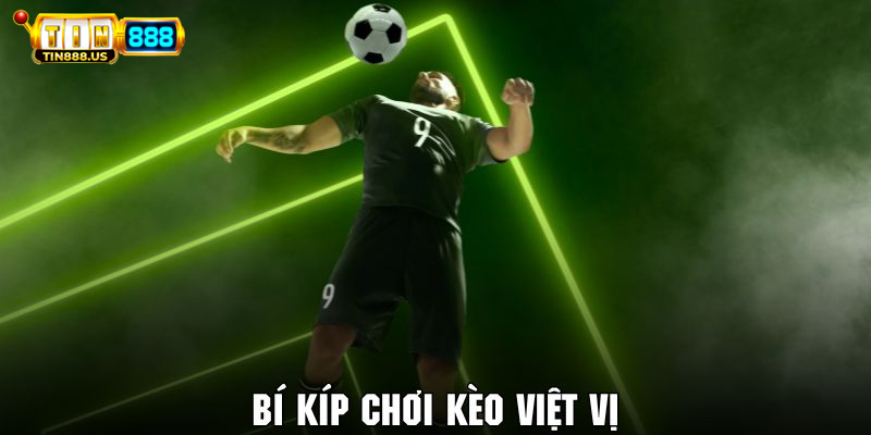 Lý do kèo việt vị được người dùng lựa chọn tại TIN88