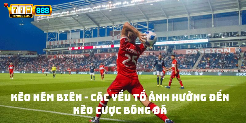Sơ lược về kèo ném biên đến hội viên TIN88